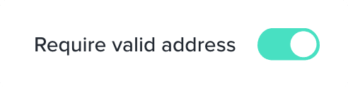 Require valid address